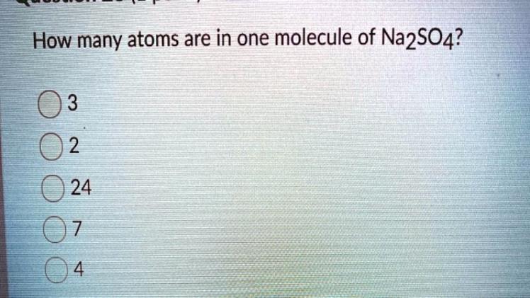 How Many Atoms Are There Altogether In A Molecule Of Sodium Sulfate