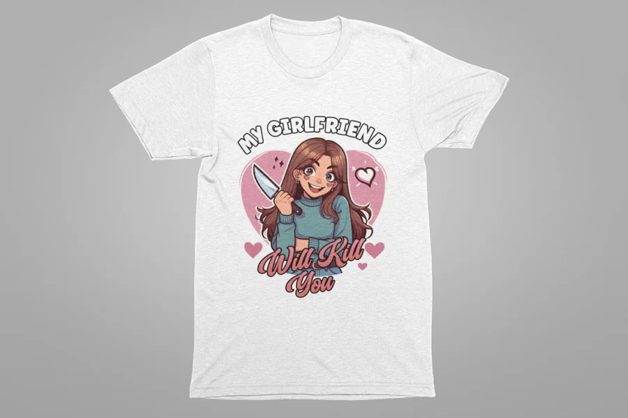 My Boyfriend Will Kill You Shirt